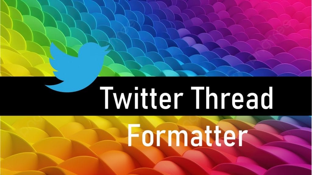 Twitter Thread Formatter