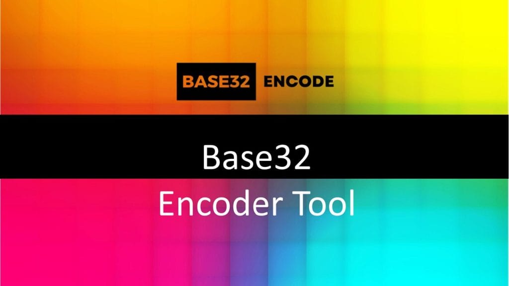 Base32 Encoder Tool