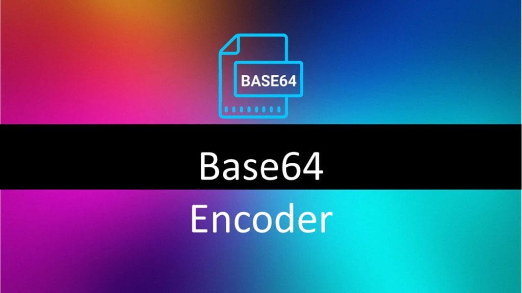 Base64 Encoder Tool