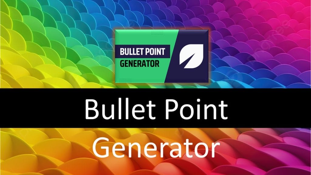 Bullet point generator