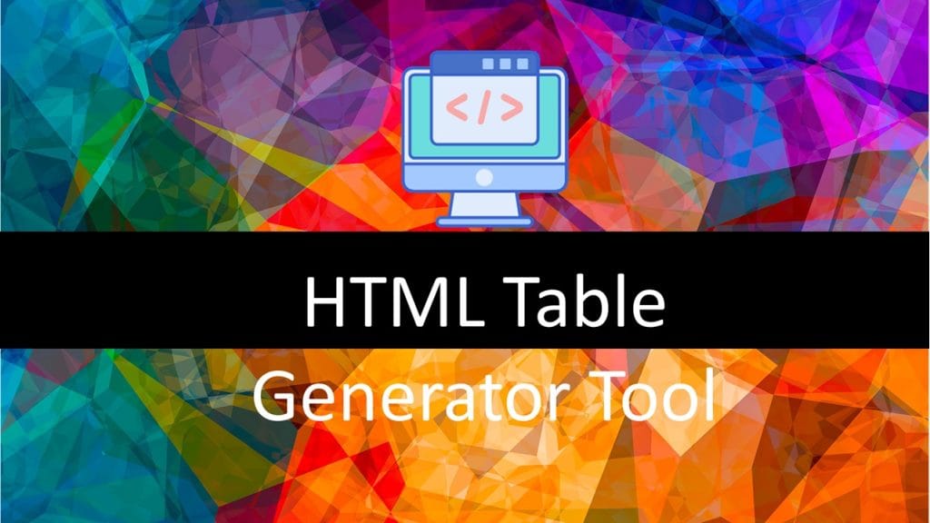 HTML Table Generator Tool 1