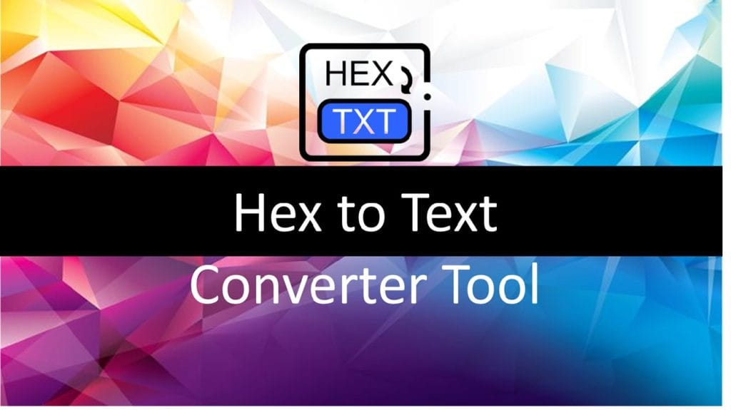 Hex to Text Converter Tool