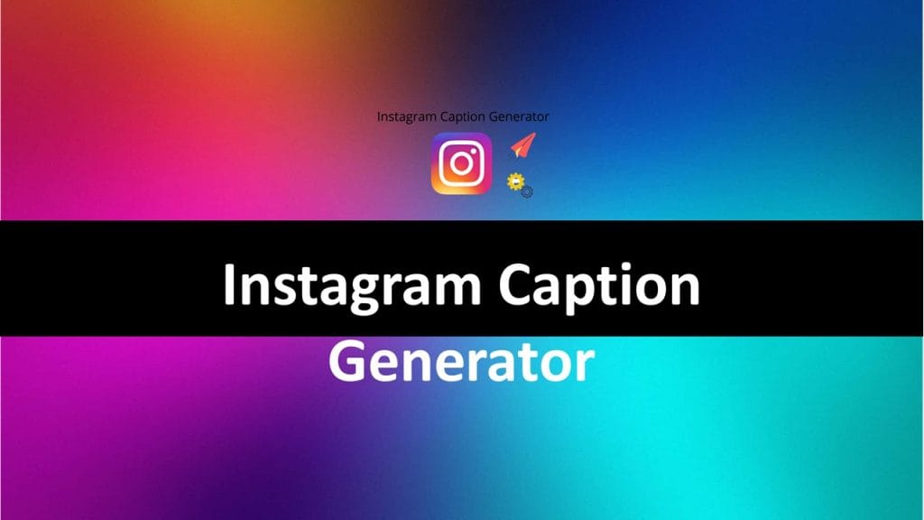 Instagram Caption Generator